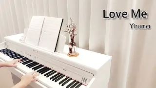 이루마 Love Me 피아노연주(Yiruma Love Me piano cover)