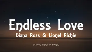 Diana Ross & Lionel Richie - Endless Love (Lyrics)