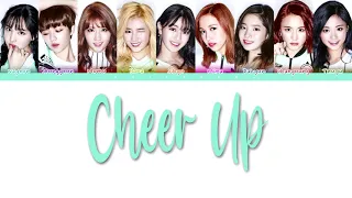 TWICE (트와이스) - CHEER UP [COLOR CODED HAN/ROM/ESP]