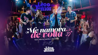 Léo e Júnior Feat. Maria Cecília & Rodolfo - Me Namora de Volta (DVD No Meio do Povo)