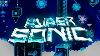 【4K】 "HyperSonic" by Viprin, Serponge & many more (Extreme Demon) [29K SPECIAL] | Geometry Dash 2.11