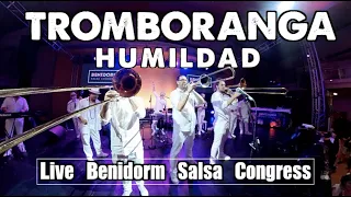TROMBORANGA en vivo "Humildad" en Benidorm salsa congress 2022