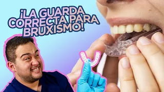 ¿CUAL ES LA GUARDA (CORRECTA) PARA BRUXISMO?… ¡CUIDADO CON ESTO!