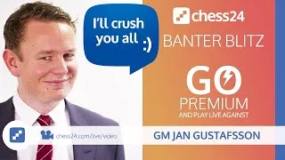 Banter Blitz with Jan Gustafsson (219)