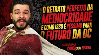 Isso NÃO É BEM uma crítica de Shazam 2 (e sim, um desabafo)... | Análise de Shazam! Fúria dos Deuses