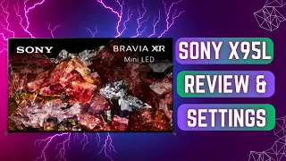 Sony X95L 85" Mini LED Review & Recommended Settings