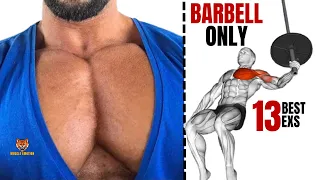 13 BEST  INNER ,LOWER AND UPPER CHEST WORKOUT WITH BARBELL ONLY AT HOME OR GYM