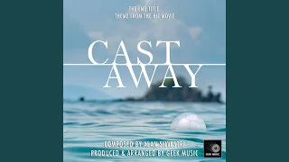 Cast Away: End Title Theme