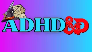 D&D For ADHD Players [Full DM Guide]