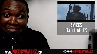 #410 Syikes - Bad Habits (Music Video) REACTION