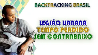 Tempo perdido - Legião Urbana - Backtracking sem Contrabaixo