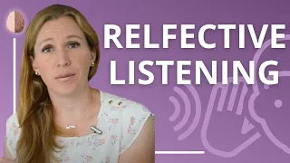 Reflective Listening: How to Be a Good Listener