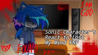 Sonic Character's React to [ Lost My Mind FNF ] "Gacha Plus" (Sonic The Hedgehog) Part.1 1/3