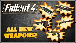 All New Weapons (And How To Get Them) - Fallout 4