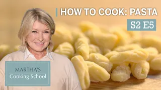 Martha Stewart Teaches You How to Make Pasta from Scratch | Martha's Cooking School S2E5 "Pasta"