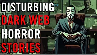 5 Dark Web Horror Stories That Will Leave You Traumatized (Vol. 22)