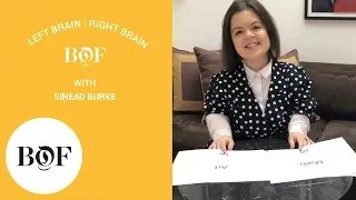 BoF's Left Brain / Right Brain Game with Sinéad Burke | The Business of Fashion