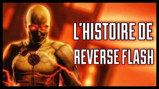 L'HISTOIRE ET TIMELINE DE REVERSE FLASH !