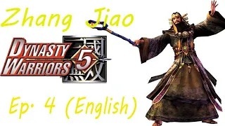 Dynasty Warriors 5 Zhang Jiao  Ep. 4 Chapter 4 - The Yellow Turban Rebellion (Eng. Ver)