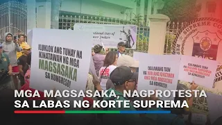 Mga magsasaka, nagprotesta sa labas ng Korte Suprema | ABS-CBN News