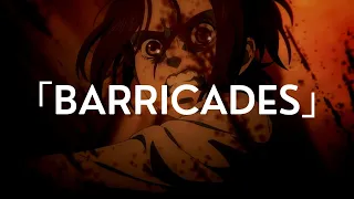 Attack on Titan - Barricades 「Season 4」(Slowed to perfection + reverb)