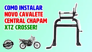 COMO INSTALAR NOVO CAVALETE CENTRAL DA CHAPAM NA XTZ CROSSER!