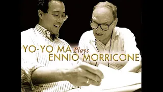 Yo-Yo Ma Plays Ennio Morricone (Full Album)