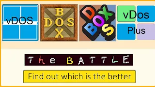 DOSBox vs DOSBox-x vs vDos vs vDosPlus