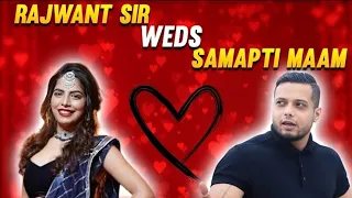 Rajwant Sir Ki Shaadi!!😍 | Rajwant Sir Marry Samapti Ma'am | Rajwant Sir's Marriage |