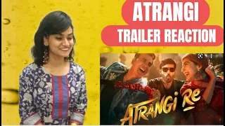 Atrangi Re | Official Trailer REACTION | Akshay Kumar, Sara Ali Khan, Dhanush, Aanand L Rai