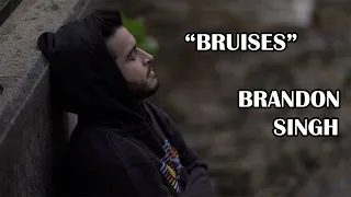 "BRUISES" - Brandon Singh Music Video Cover