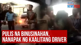 Pulis na binusinahan, nanapak ng kaalitang driver | GMA Integrated Newsfeed