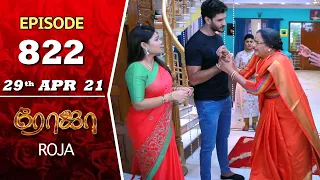 ROJA Serial | Episode 822 | 29th Apr 2021 | Priyanka | Sibbu Suryan | Saregama TV Shows Tamil