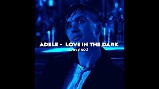 Love In The Dark - Adele | (speedup) |wnyk.¹³