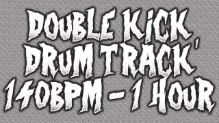 DOUBLE KICK METAL DRUM TRACK! 140BPM - 1 HOUR! (Pattern 1)