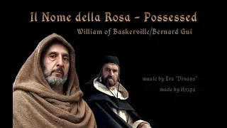 il Nome della Rosa - Possessed