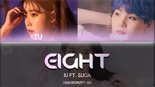 IU(아이유) - eight(에잇) (Prod.&Feat. SUGA of BTS) (LEGENDADO PT-BR)