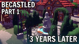 BECASTLED | 3 Years Later | Weather Update! [Part 1]