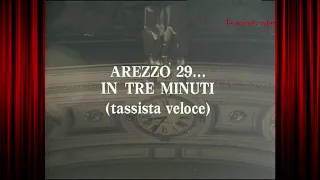 Arezzo 29...In tre minuti (tassista veloce)