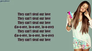 Selena Gomez ft. Justin Bieber - Can't Steal Our Love | Lyrics