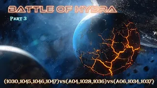 Battle of Hydra | Nova Empire | (1030,1045,1046,1047)vs(A04,1028,1036)vs(A06,1034,1037)