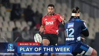 PLAY OF THE WEEK | Super Rugby 2019 Rd 15