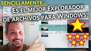 Sencillamente... ¡Es el mejor Explorador de Archivos para Windows!