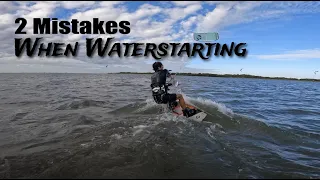 2 Mistakes Beginner Kiteboarders Make On Waterstarts