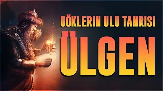 Türk Mitolojisi | Göklerin ve İyiliğin Tanrısı Ülgen!