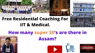 What is Super 30? Free Residential Coaching for IIT & Medical | |In Assamese Language | | Babul Pegu