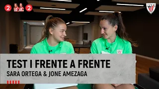 Sara Ortega & Jone Amezaga - Test I Aurrez-aurre