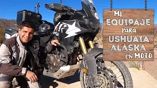 MI EQUIPAJE para USHUAIA - ALASKA en MOTO / AMERICA EN MOTO / @Seba.adventure