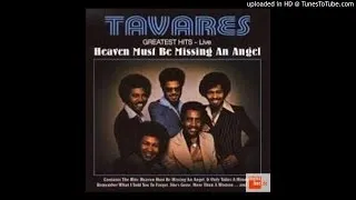 Tavares - Heaven Must Be Missing An Angel 1976 [HQ]