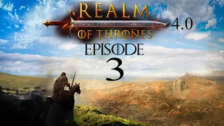 Realm of Thrones 4.0, Episode 3